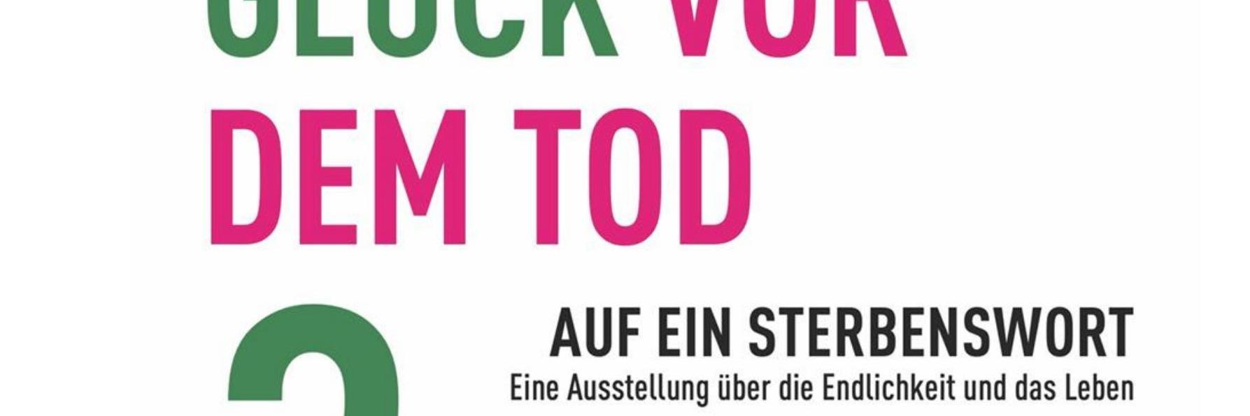 Austellung Auf ein Sterbenswort-Plakat